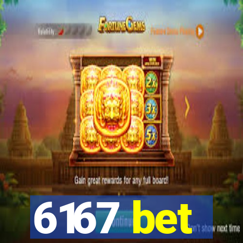 6167 bet